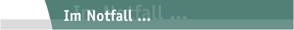 Im Notfall ...