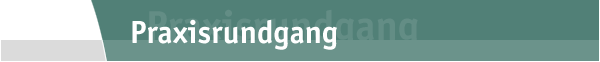 Praxisrundgang